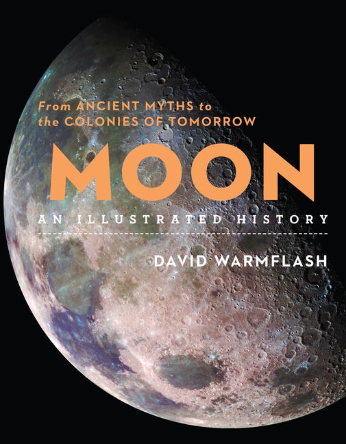 Moon an Illustrated History